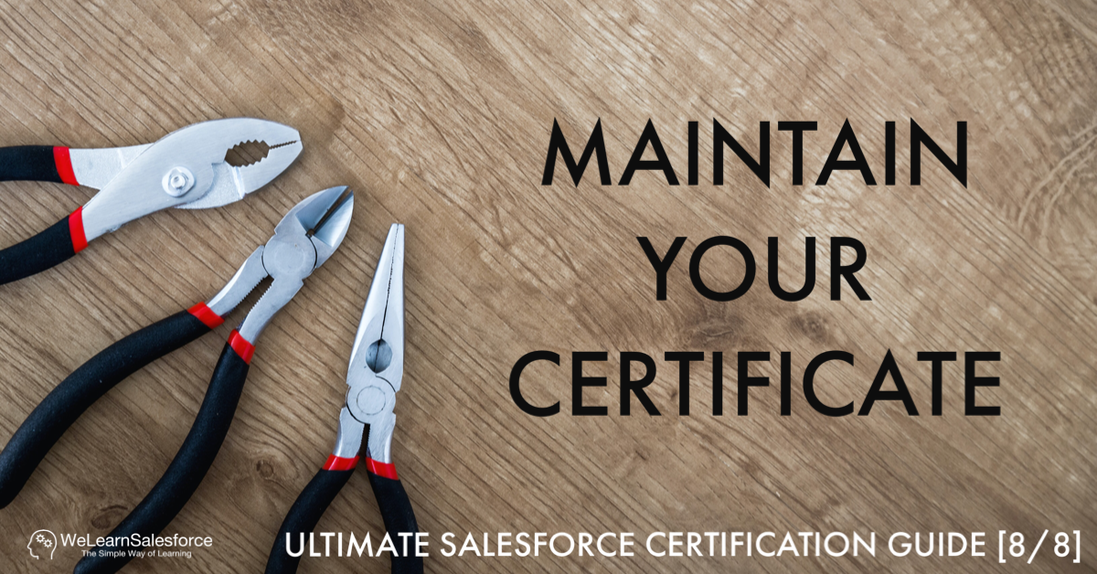 WeLearnSalesforce Blog - How to maintain your Salesforce Administrator Exam Credential